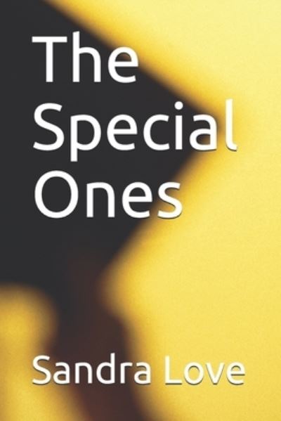 Sandra Love · The Special Ones (Paperback Book) (2021)