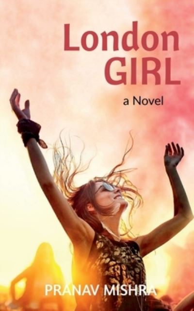 Cover for Pranav Mishra · London Girl (Paperback Book) (2022)