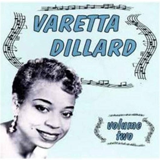 Volume 2 - Varetta Dillard - Musiikki - ROCK 'N' RHYTHM RECORDS - 9956683904002 - maanantai 6. lokakuuta 2014