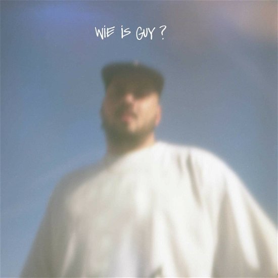 Wie Is Guy? - Zwangere Guy - Music - TOP NOTCH - 0602448467003 - November 11, 2022