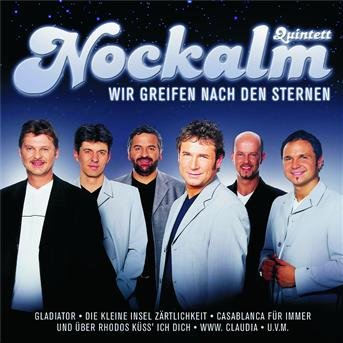 Wir Greifen Nach den Ster - Nockalm Quintett - Musikk - KOCHUSA - 0602498701003 - 28. februar 2005