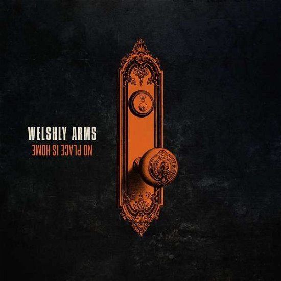 Cover for Welshly Arms · No Place is Home (LP) (2018)