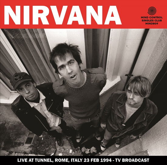 Live At Tunnel. Rome. Italy 23 Feb 1994 - Tv Broadcast - Nirvana - Musikk - MIND CONTROL SINGLE CLUB - 0634438100003 - 8. juli 2022