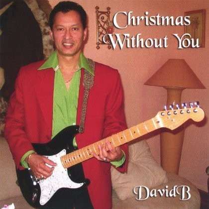 Cover for David B. · Christmas Without You (CD) (2005)