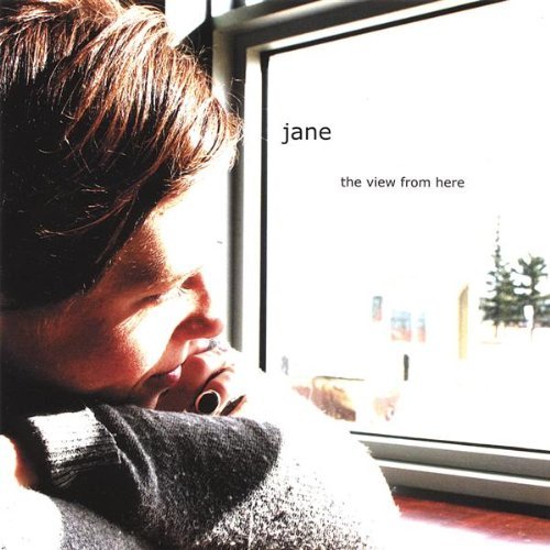 Cover for Jane · View from Here (CD) (2007)