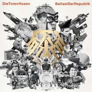Ballast Der Republik - Toten Hosen - Music - JKP - 0652450300003 - May 4, 2012