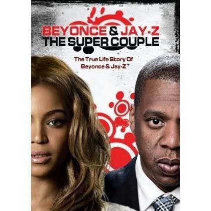 Super Couple - Beyonce & Jay Z - Film - AMV11 (IMPORT) - 0655690552003 - 11 mars 2014