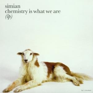 Cover for Simian · Chemistry is What We Are (CD) (2009)