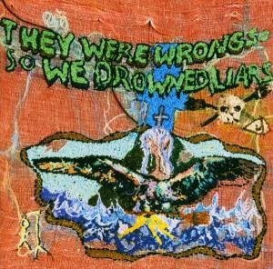 Liars · They Were Wrong So We Drowned (CD) (2013)