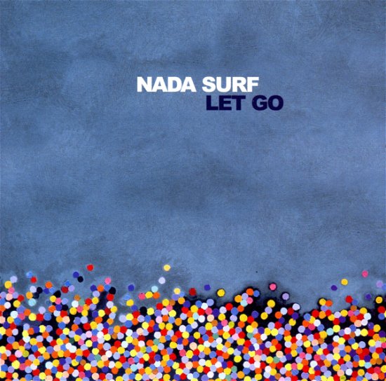 Let Go - Nada Surf - Musik - VIRGIN - 0724381305003 - 