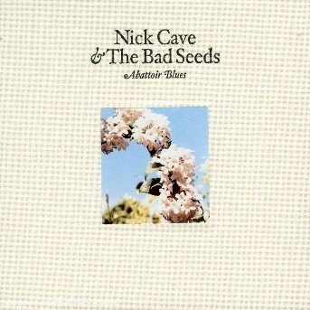 Cover for Nick Cave &amp; The Bad Seeds · Abattoir Blues / The Lyre Of Orpheus (CD) (2005)