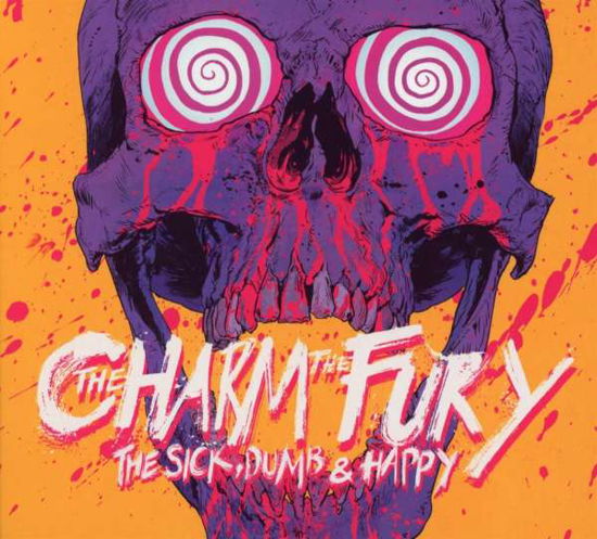 Charm the Fury · Sick Dumb & Happy (CD) [Digipak] (2017)