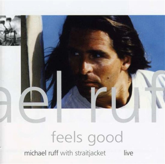 Cover for Michael Ruff · Feels Good (CD) (2006)