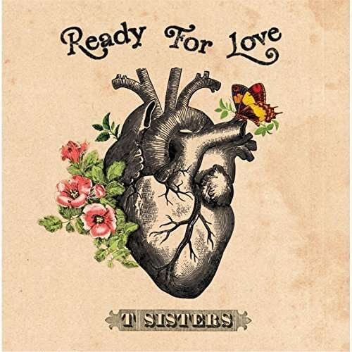 Cover for T Sisters · Ready for Love (CD) (2015)