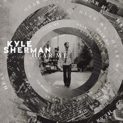 Cover for Sherman Kyle · Hear Me (CD) (2020)