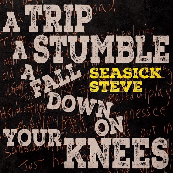 Cover for Seasick Steve · A Trip, A Stumble, A Fall Down On Your Knees (LP) (2024)