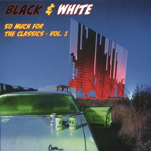 Cover for Black &amp; White · So Much for the Classics 1 (CD) (2006)