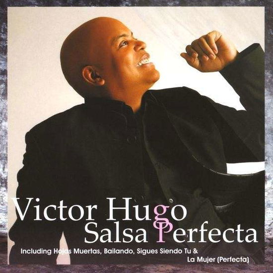 Cover for Victor Hugo · Salsa Perfecta (Dancer's Dream) (CD) (2008)