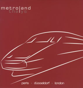 Thalys (CD | LP) - Metroland - Music - ALFA MATRIX - 0882951909003 - September 22, 2014