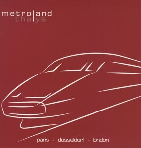 Cover for Metroland · Thalys (CD) (2014)