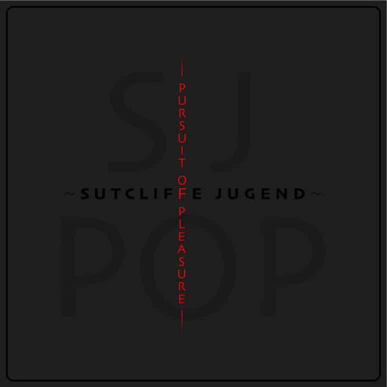 Cover for Sutcliffe Jugend · Pursuit Of Pleasure (LP) (2016)