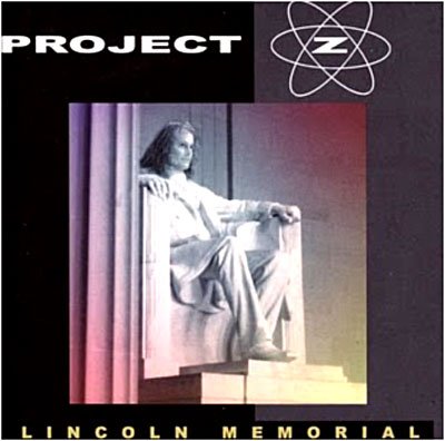 Cover for Project Z  · Lincoln Memorial (CD)