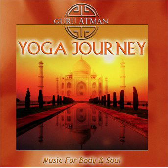 Cover for Guru Atman · Yoga Journey: Music for Body (CD) (2016)