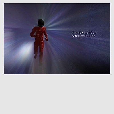 Cover for Franck Vigroux · Magnetoscope (CD) (2022)