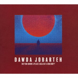 Cover for Dawda Jobarteh · Do You Know a Place Called Flekkeroy? (CD) [Japan Import edition] (2022)