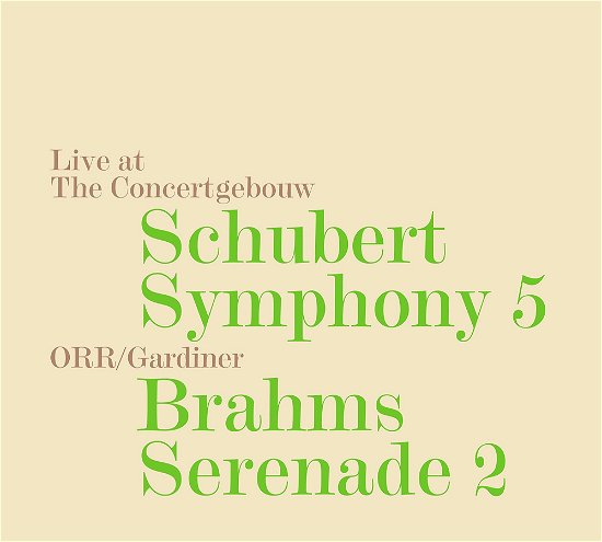 Schubert Symphony 5/Brahms Serenade 2 - John Eliot Gardiner - Musikk - JPT - 4909346022003 - 4. juli 2020