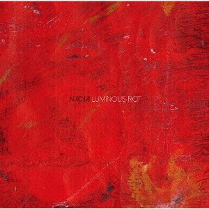 Cover for Nadja · Luminous Rot (CD) [Japan Import edition] (2021)