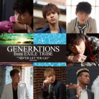 Cover for Generations from Exile Tri · Never Let You Go (CD) [Japan Import edition] (2014)