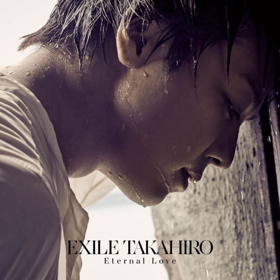 Cover for Takahiro · Eternal Love (CD) [Japan Import edition] (2017)