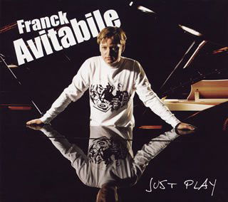 Cover for Franck Avitabile · Just Play + 2 (CD) (2005)