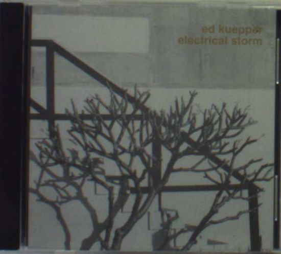 Cover for Ed Kuepper · Electrical Storm (CD) (1996)