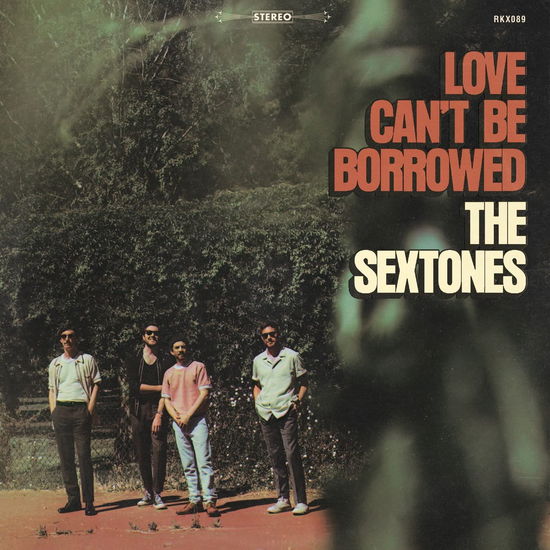 Cover for The Sextones · Love Can't Be Borrowed (LP) [Limited edition] (2024)