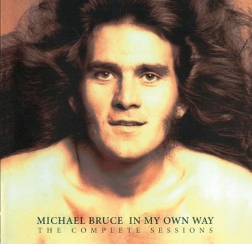 Cover for Michael Bruce · In My Own Way - the Complete Sessions (CD) (2019)