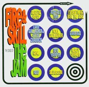 Fire & Skill Songs of the Jam · Beasti boys,Buffalo tom,Gallagher n… (CD) (2020)