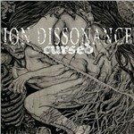 Cover for Ion Dissonance · Cursed (CD) (2013)