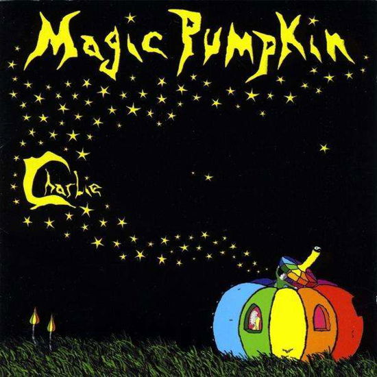 Magic Pumpkin - Charlie - Music - Black Phoenix Records - 5065001480003 - May 5, 2009