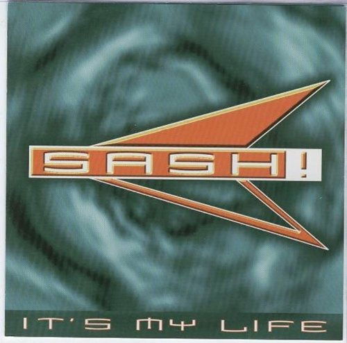 Cover for Sash!  · It's My Life (CD)