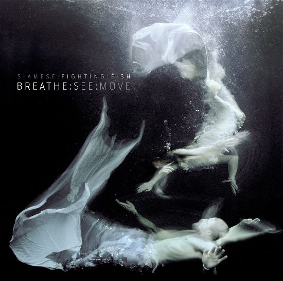 Cover for Siamese Fighting Fish · Breathe:See:Move (CD) (2012)