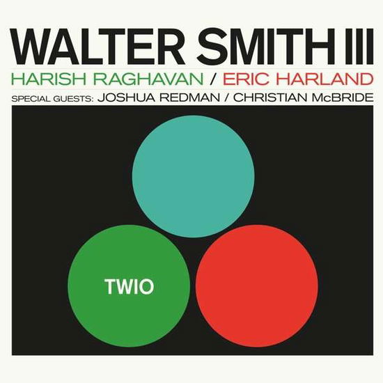 Twio - Walter Smith III - Music - Whirlwind Recordings - 7061112670003 - January 10, 2020