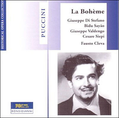 La Boheme - Di Stefano Giuseppe Sayao Bidu Valde - Musik - BONGIOVANNI - 8007068033003 - 4. Juli 2005