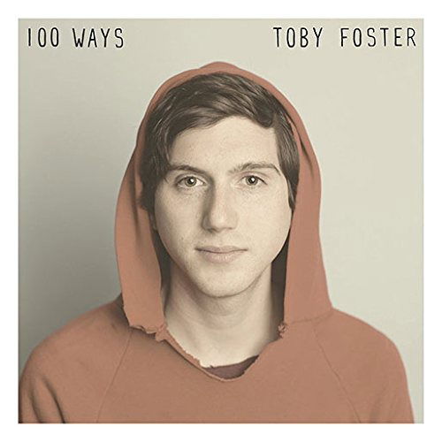 Cover for Toby Foster  · 100 Ways (VINYL)