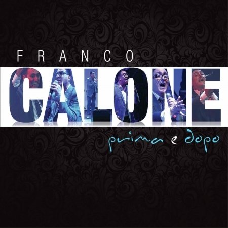 Cover for Calone Franco · Calone Prima E Dopo (DVD/CD)