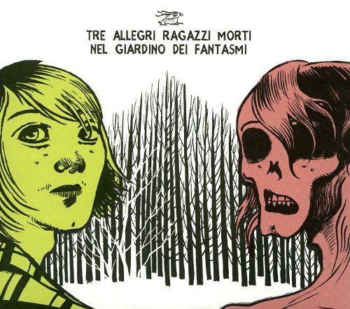 Cover for Tre Allegri Ragazzi Morti · Nel Giardino Dei Fantasmi (CD) (2012)