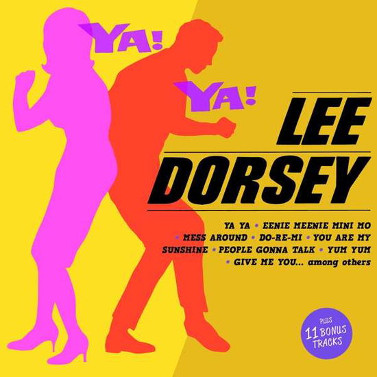 Cover for Lee Dorsey · Ya! Ya! (CD) [Remastered edition] (2017)