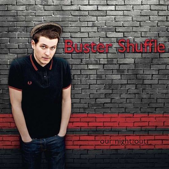 Cover for Buster Shuffle · Our Night out (CD) (2021)