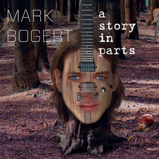 Cover for Mark Bogert · Story In Parts (CD) (2014)